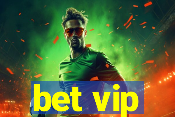 bet vip